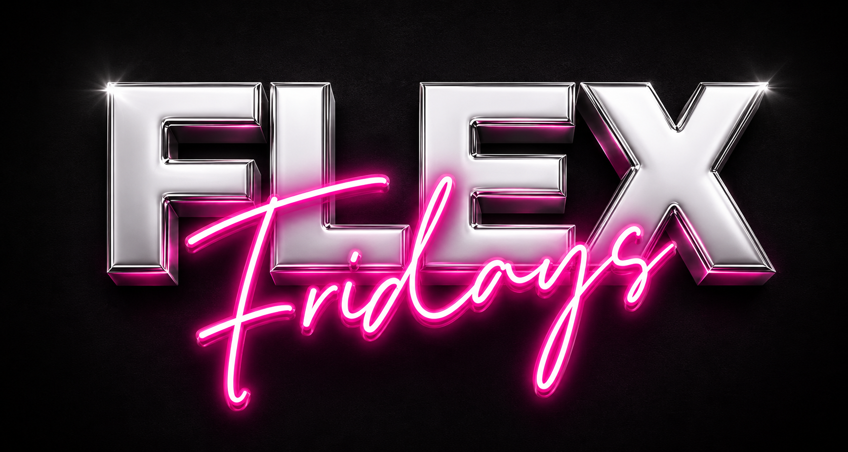 FLEX Fridays in chrome and pink neon